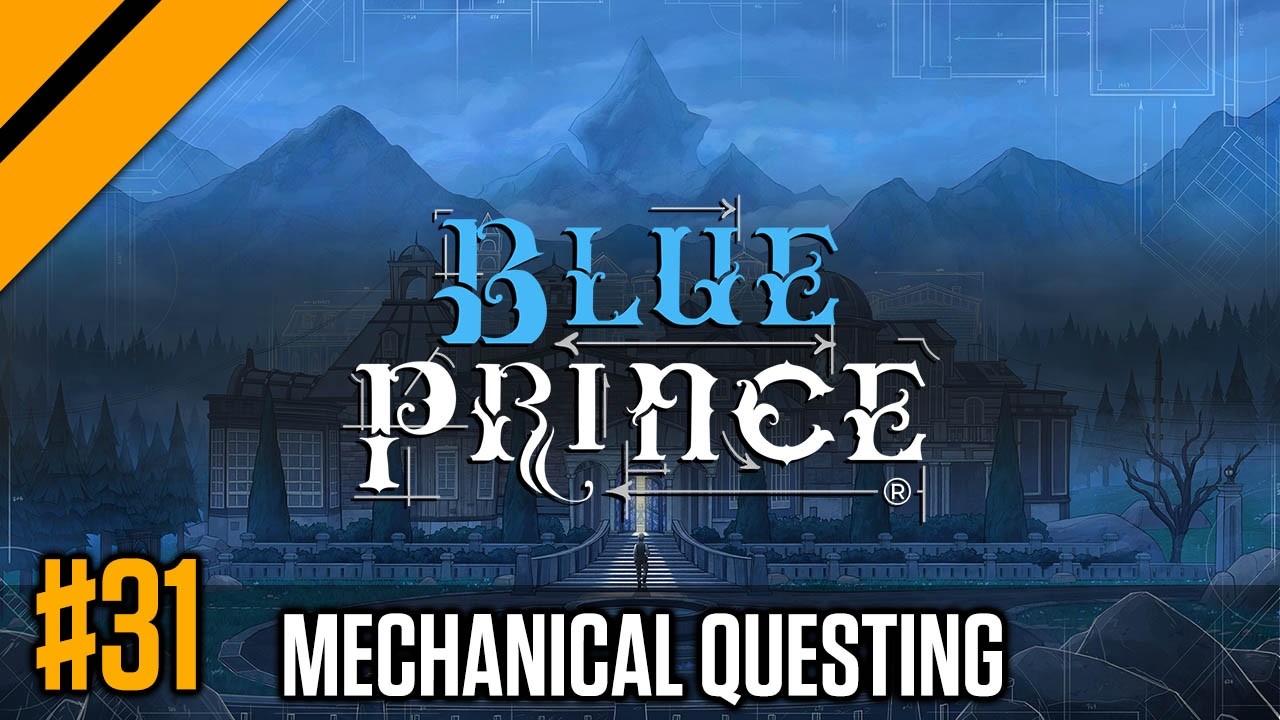 Blue Prince - Mechanical Questing! | Day9