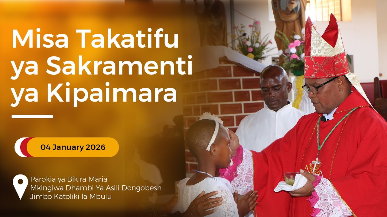 LIVE: MISA TAKATIFU YA SAKRAMENTI YA KIPAIMARA PAROKIA YA DONGOBESH JIMBO KATOLIKI MBULU  04.01.2026