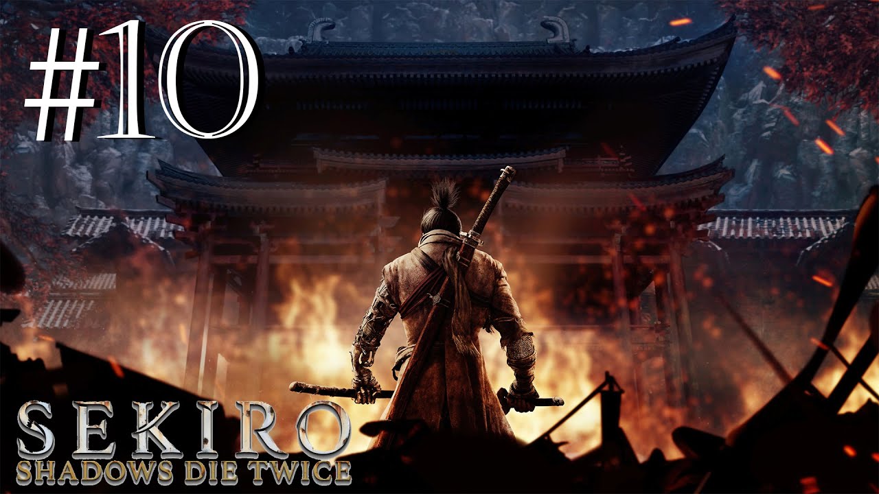 Sekiro Shadows Die Twice BLINDRUN #10