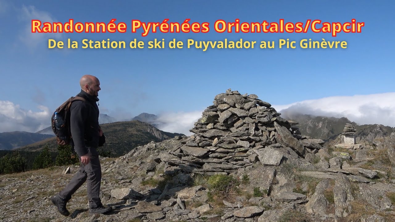 Randonnée Pyrénées Orientales/Capcir : De la Station de ski de Puyvalador au Pic Ginèvre