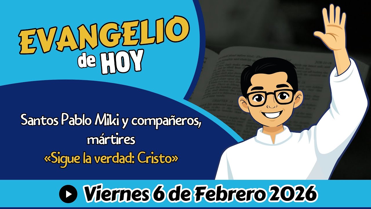 Evangelio de Hoy Viernes 6 de Febrero 2026📖San Marcos 6, 14-29 | «Sigue la verdad: Cristo»