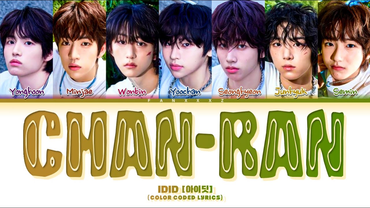 IDID 아이딧 - '제멋대로 찬란하게 (CHAN-RAN)' Color Coded Lyrics
