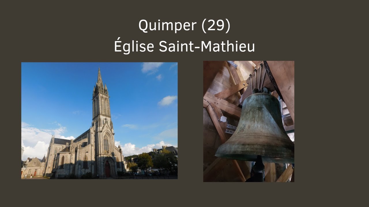 Cloches: Quimper (29) Église Saint-Mathieu