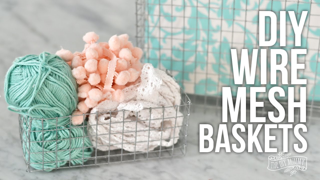 How to Make DIY Wire Mesh Baskets of Any Size!
