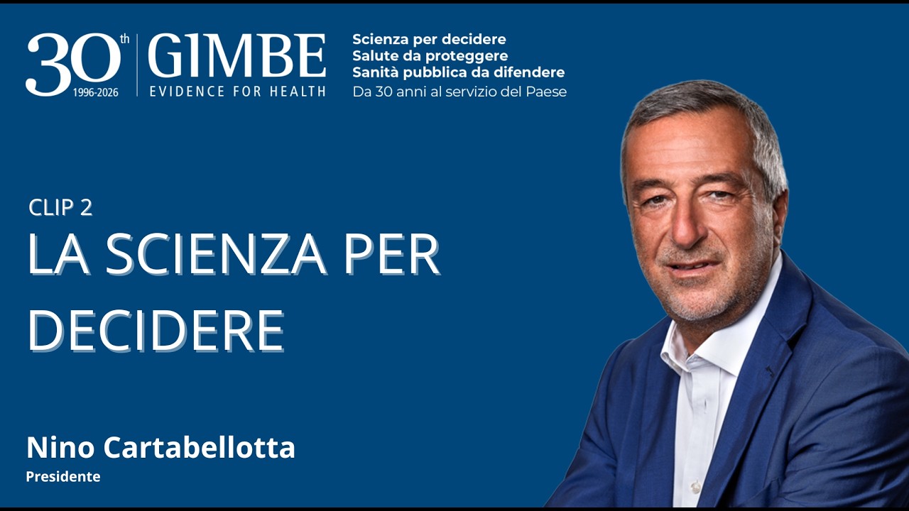 #GIMBE30: La scienza per decidere - pillola 2