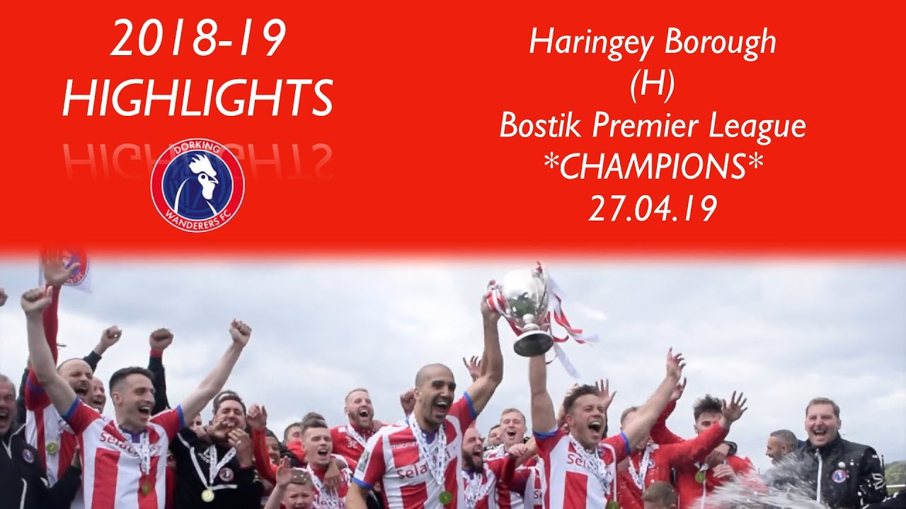 Dorking Wanderers 2-0 Haringey Borough | Bostik Premier League | 27.04.19