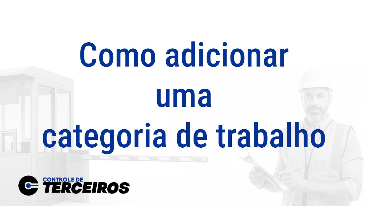 Como adicionar uma categoria de trabalho - Controle de Terceiros software