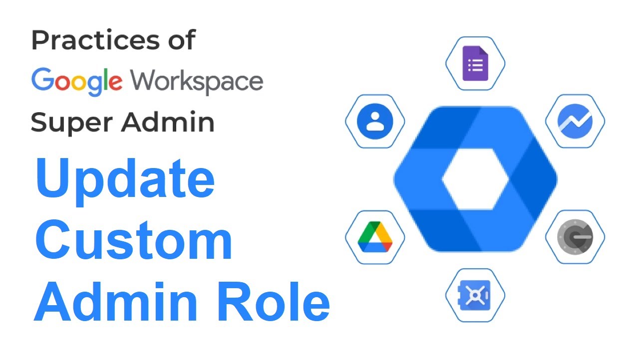 How to Update Admin Role in the Google Workspace ?