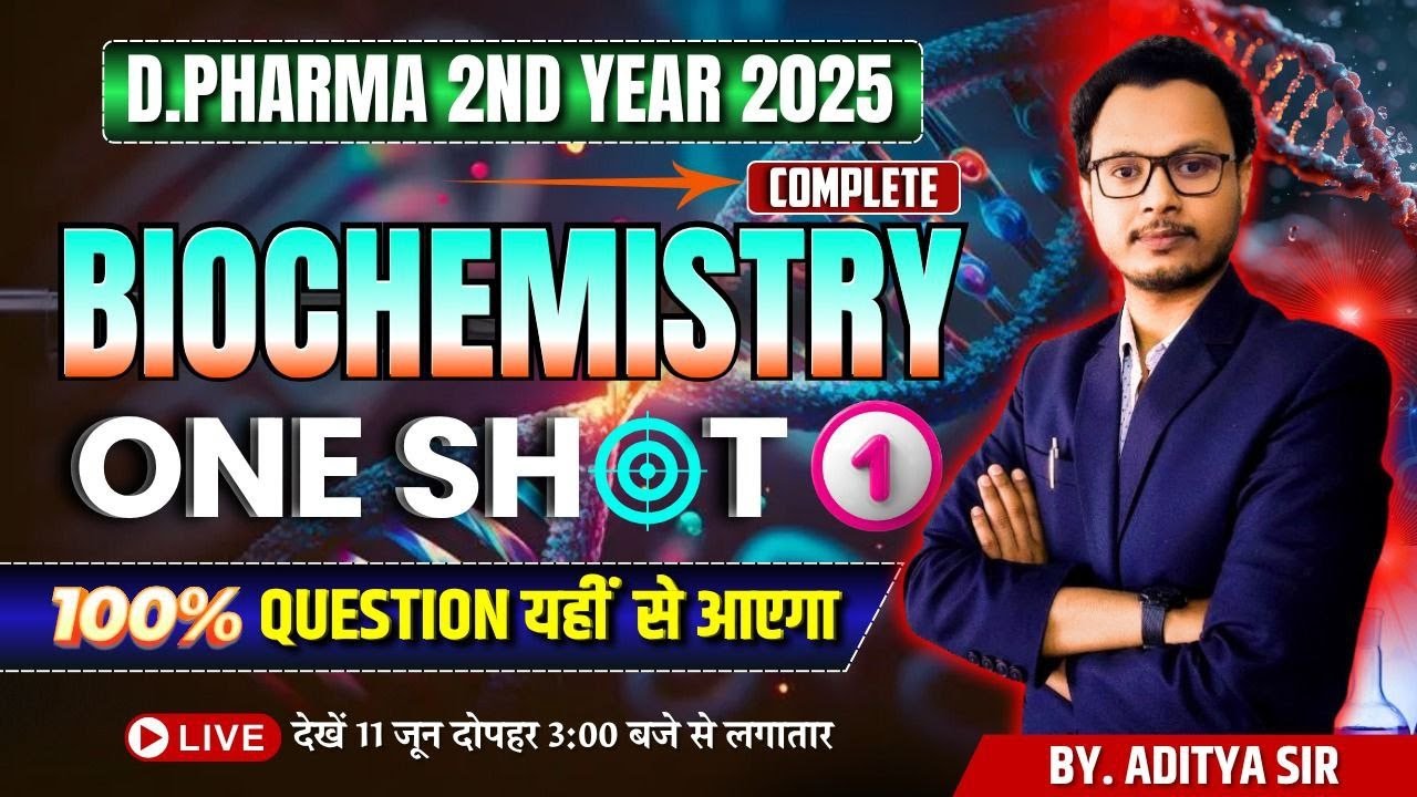 🛑Complete Biochemistry One Shot Revision Series -1 | D.Pharma 2nd Year 2025 | By-Aditya Sir