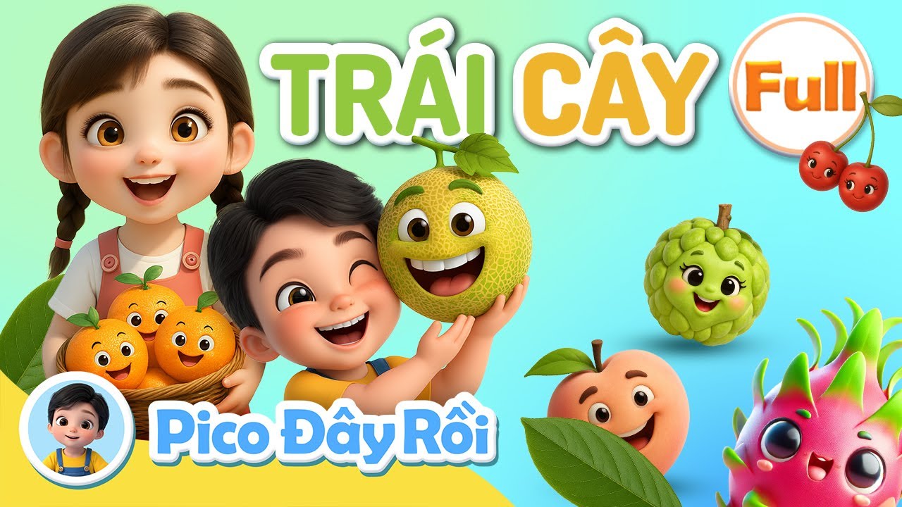 Trọn bộ Quả Gì Đây ? Cùng Pico Đoán Trái Cây | Giáo dục sớm cho trẻ | Early Learning For Kids