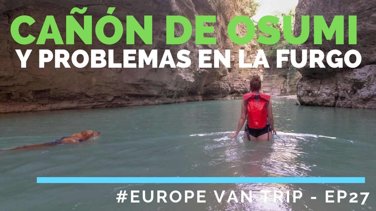 Descenso de cañones en Osumi y ciudad e Berat, Albania|| #EuropeVanTrip - EP27