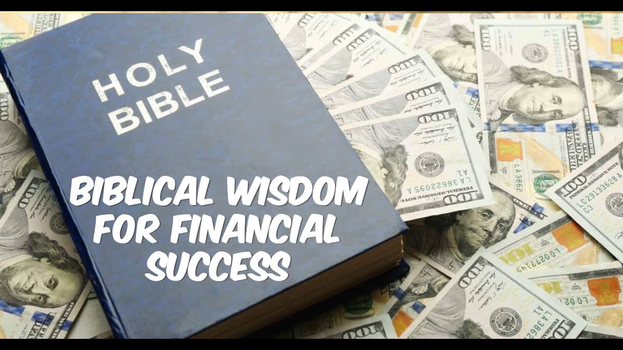 Biblical Wisdom for Financial Success