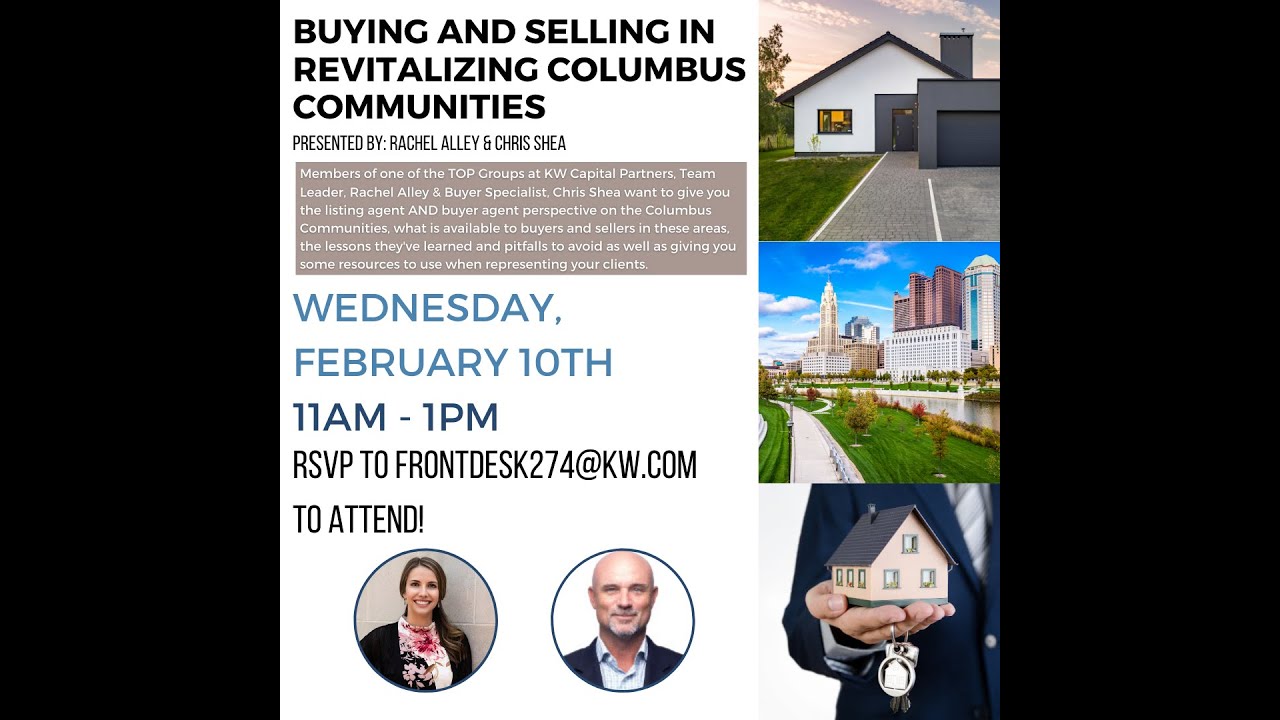 Buying and Selling in Revitalizing Columbus Communities - Presented by Rachel Alley & Chris Shea