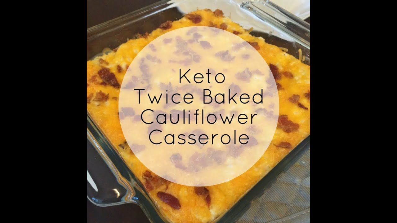 Keto Twice Baked Cauliflower Casserole Recipe | Low Carb | Ketogenic Diet