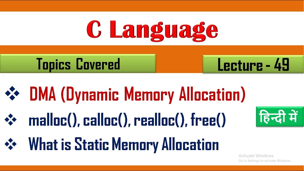 Dynamic Memory Allocation in C|Lecture- 49