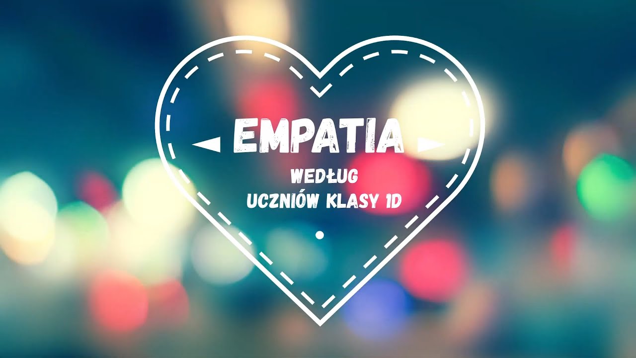 Empatia według uczniów klasy 1d - SP1 Przasnysz