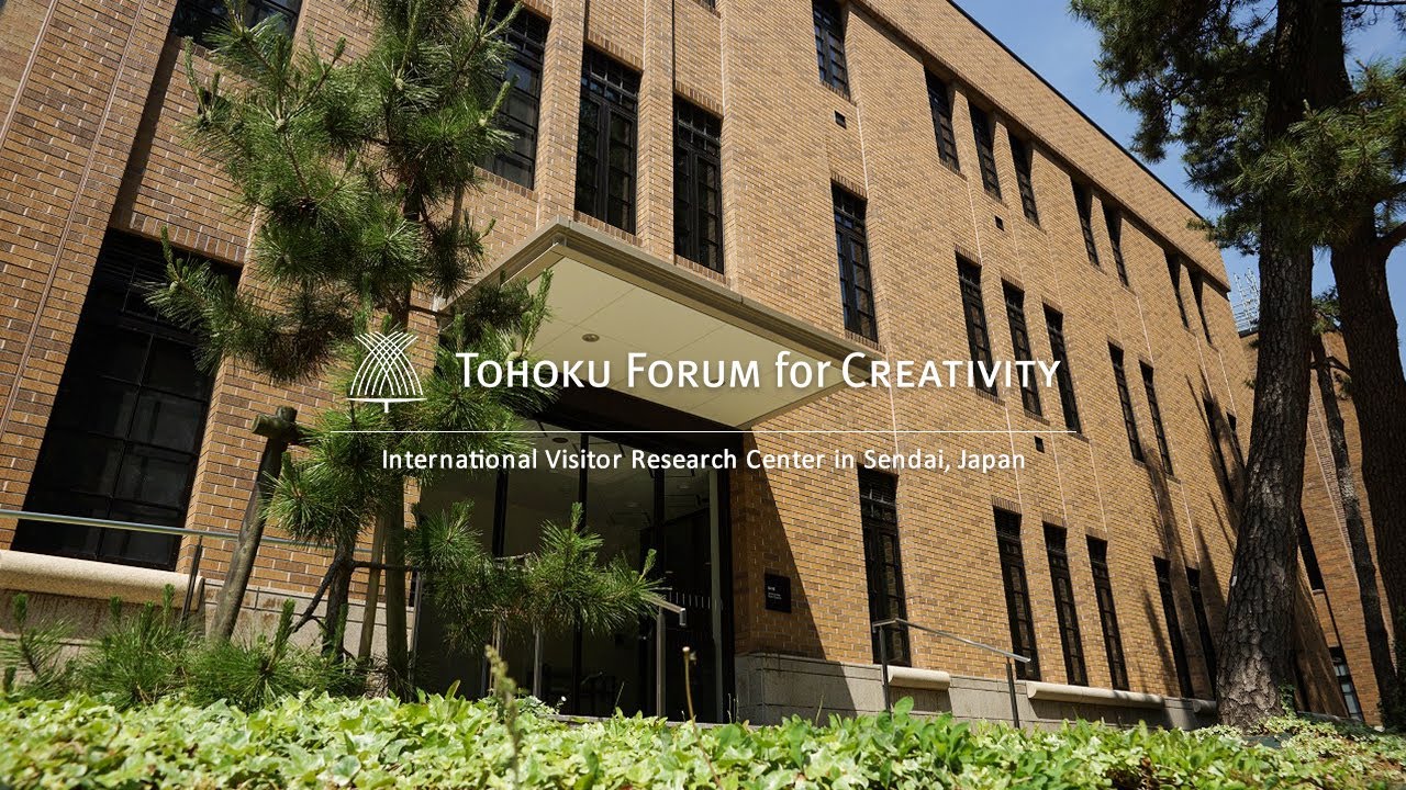 Tohoku Forum for Creativity - International Research Center at Tohoku University