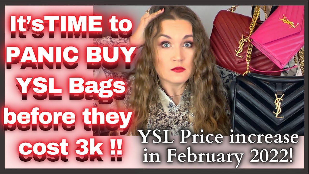 BUY YSL bags NOW before PRICE INCREASES IN 2022! | Watch before you buy! SAVE up to 30% 💰😋