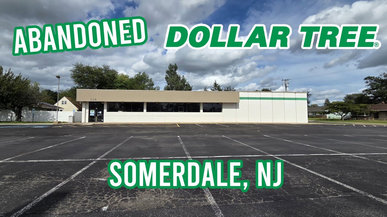 Abandoned Dollar Tree - Somerdale, NJ