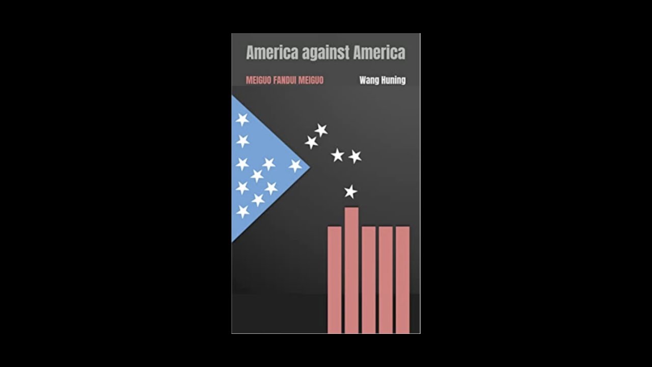 [FULL AUDIOBOOK] America Against America by Wang Huning pt. 02/11