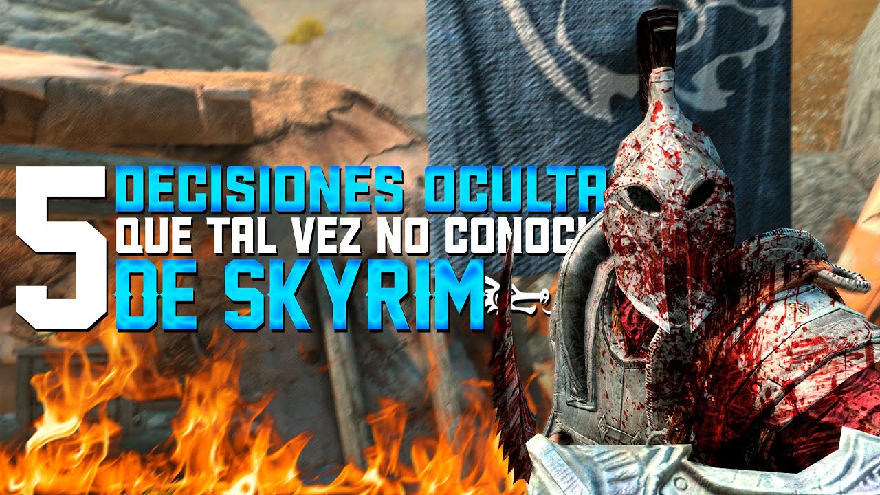 SKYRIM | 5 DECISIONES OCULTAS QUE TAL VEZ NO CONOCÍAS