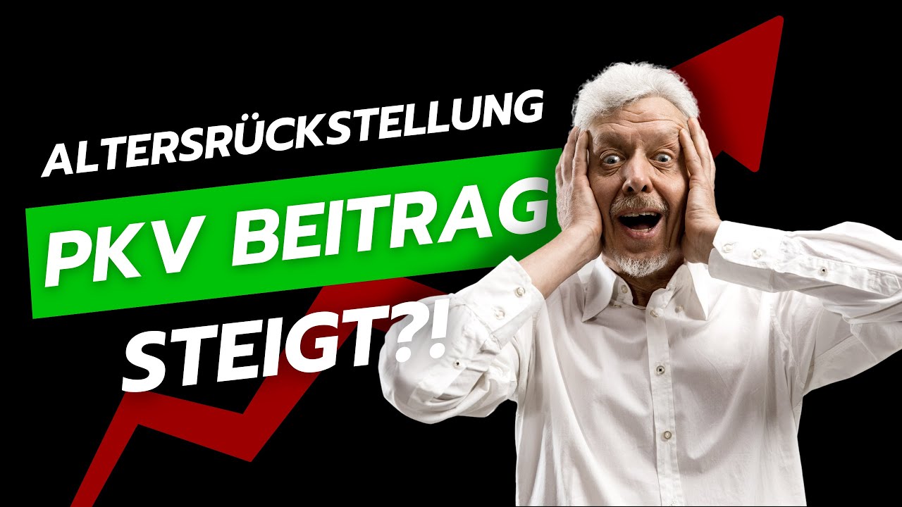 Beitragserhöhungen in der PKV trotz Altersrückstellungen (Tun Sie DAS!)