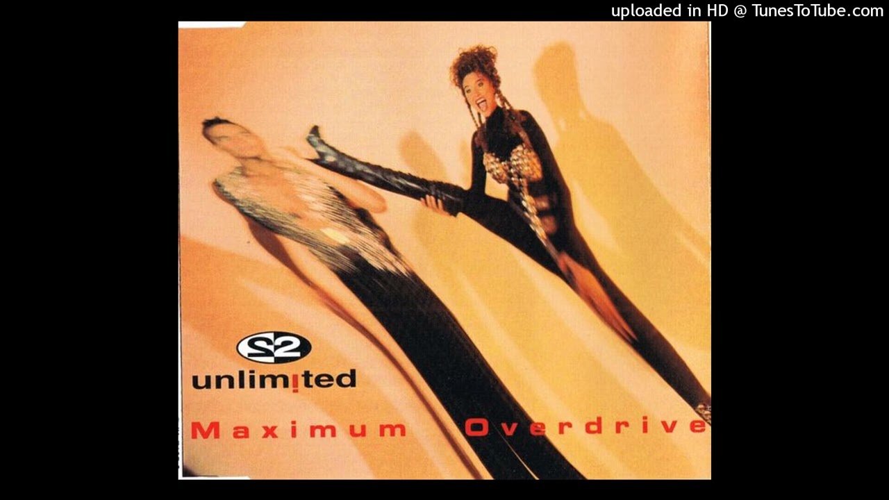2 Unlimited - Maximum Overdrive (X-Out In Trance Mix)