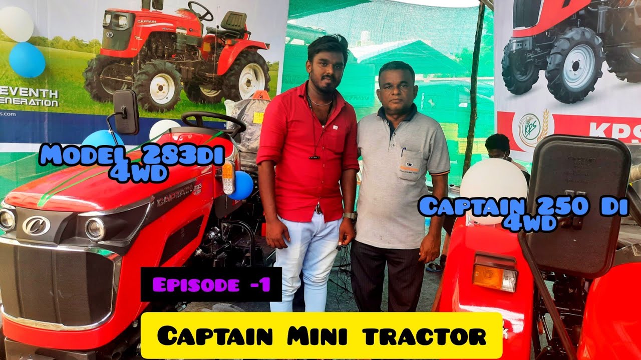 Episode -1,captain MINI tractors, 283 & 250 Di 4wd,Agri expo,தலைவாசல்,