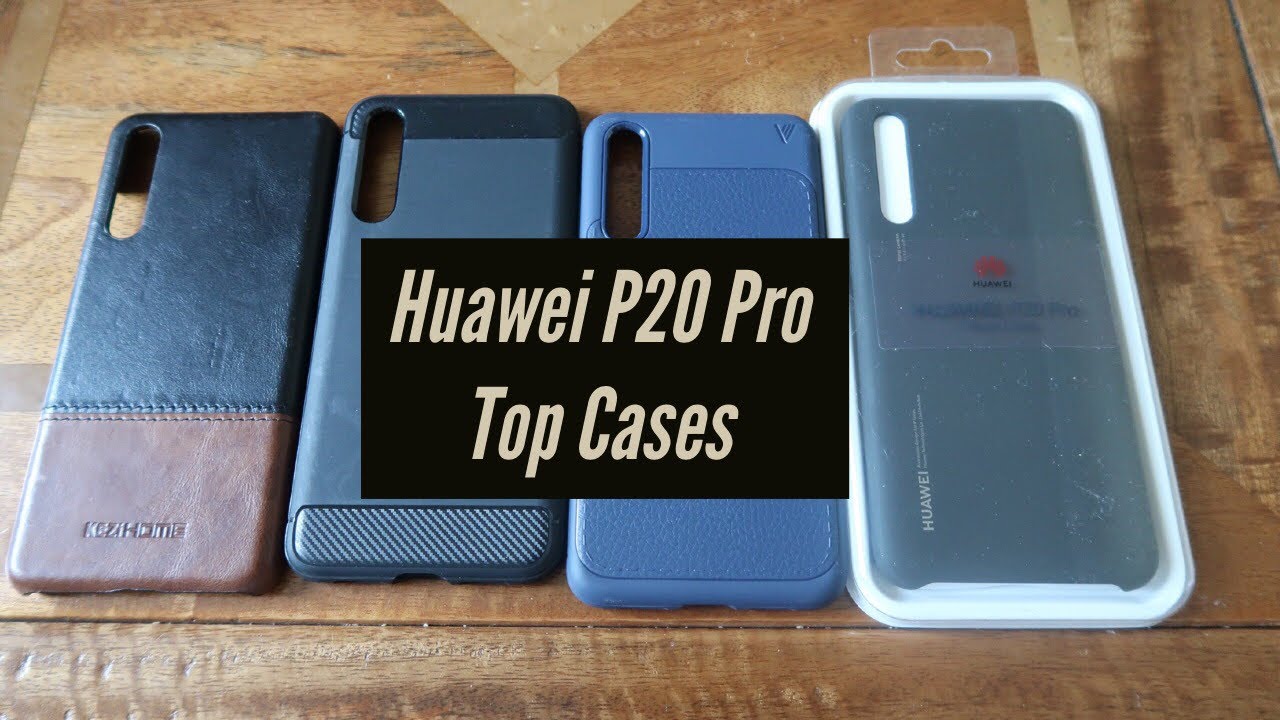 Huawei P20 Pro - Top Cases Review