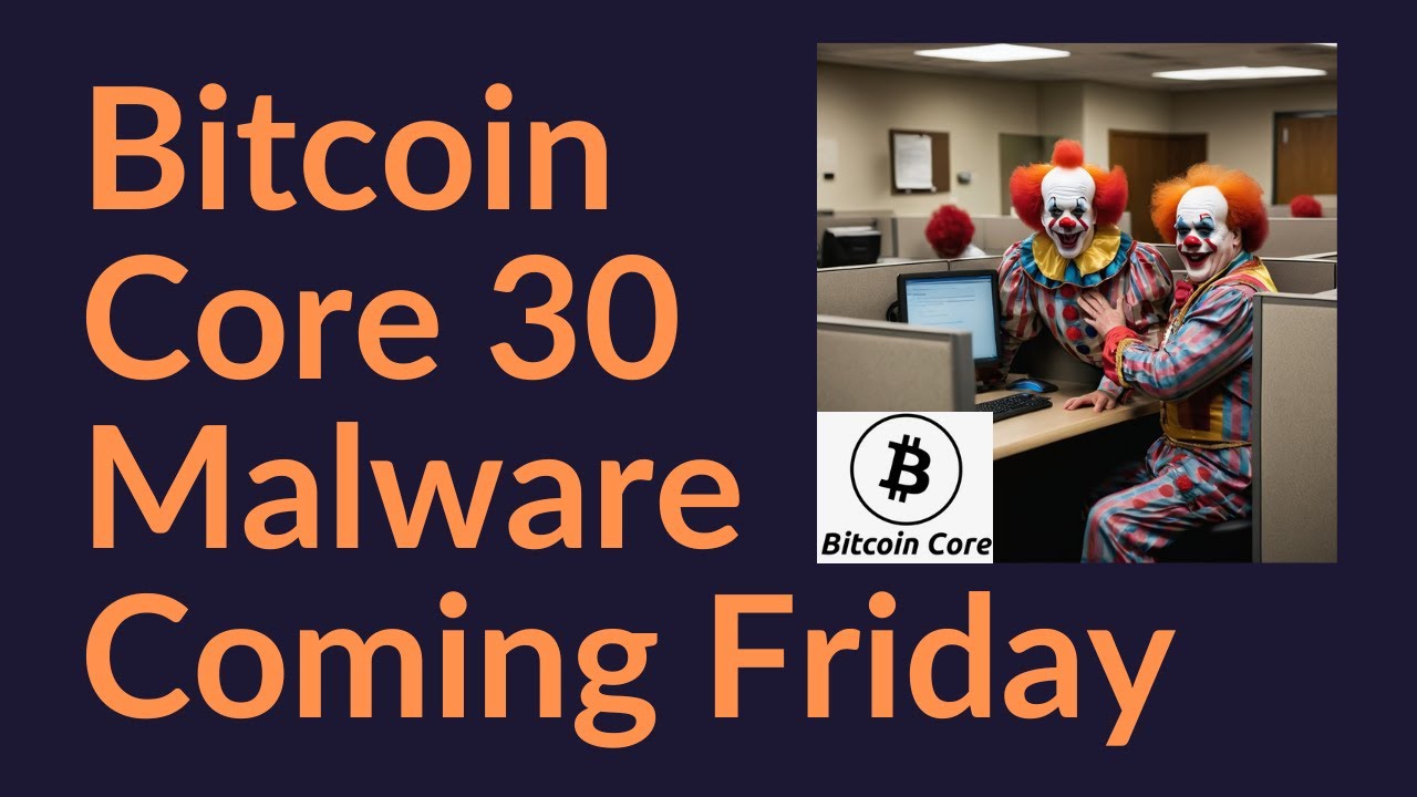 Вредоносное ПО Bitcoin Core 30 появится в пятницу