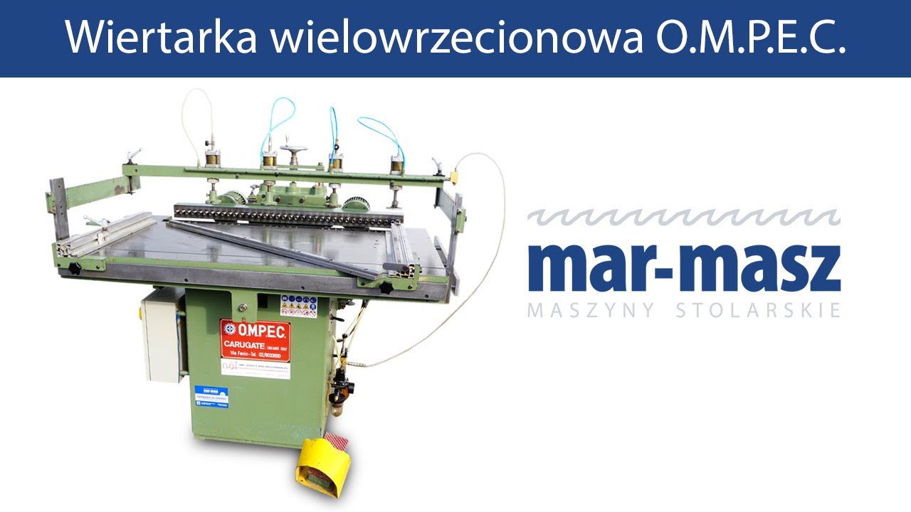 Wiertarka wielowrzecionowa O.M.P.E.C. - Mar-Masz | Woodworking Machines