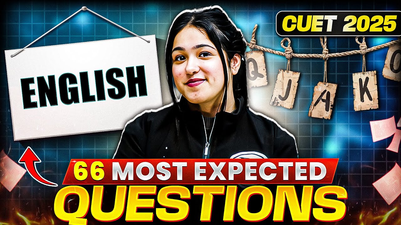 CUET 2025 English : 66 Most Expected Questions You MUST Prepare! 🤩📖