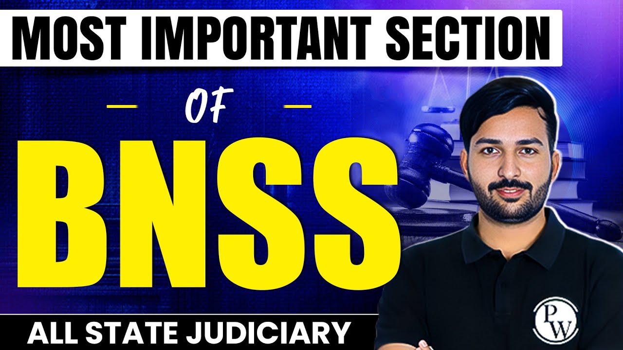 Most Important Sections of BNSS | All State Judiciary Exam 2025 | Judiciary By PW
