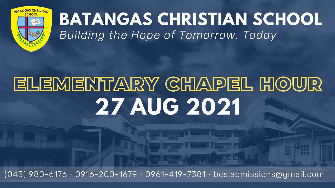 BCS ELEMENTARY CHAPEL HOUR l 27 Aug 2021