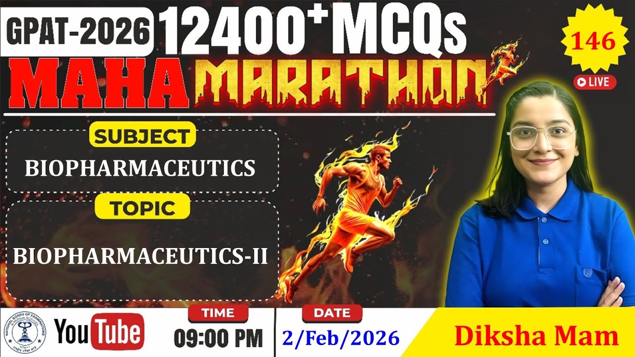 MAHA MARATHON- GPAT 2026 | Class-146 | Biopharmaceutics- II (Complete Syllabus) #biopharmaceutics