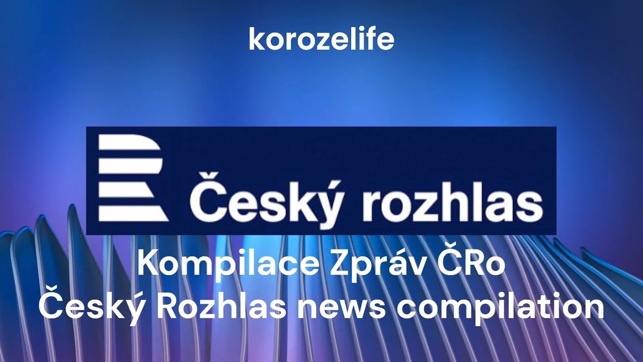 Český Rozhlas | Kompilace Zpráv ČRo
