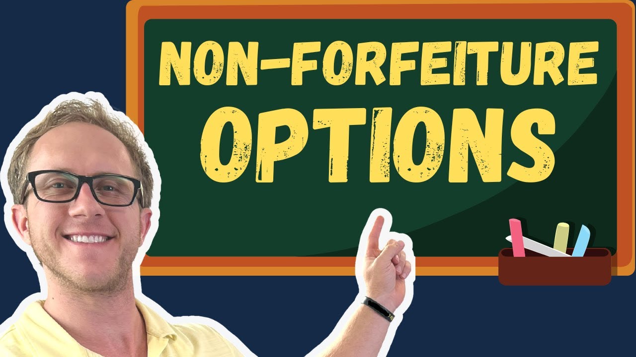 Non-forfeiture Options - Life Insurance Exam Prep