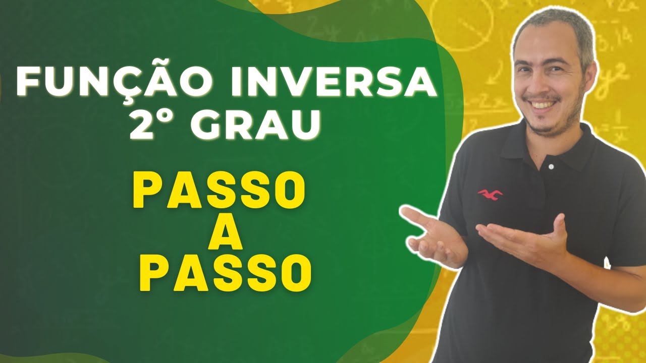 FUNÇÃO INVERSA   FUNÇÃO DO 2º GRAU