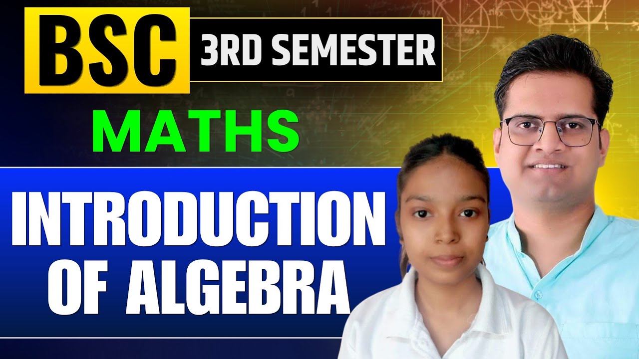 Introduction Of Algebra! Bsc 3rd Semester Maths! Be DKDian