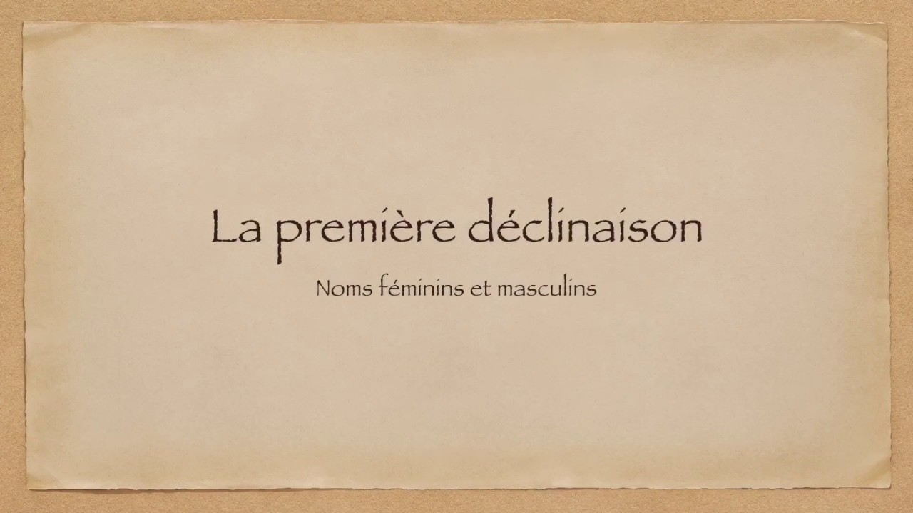 La premi&egrave;re d&eacute;clinaison en latin