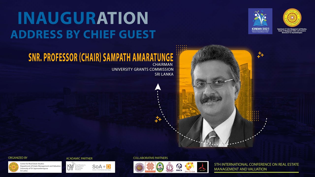 Address by the Chief Guest Senior Professor (Chair) Sampath Amaratunge, UGC - ICREMV 2021