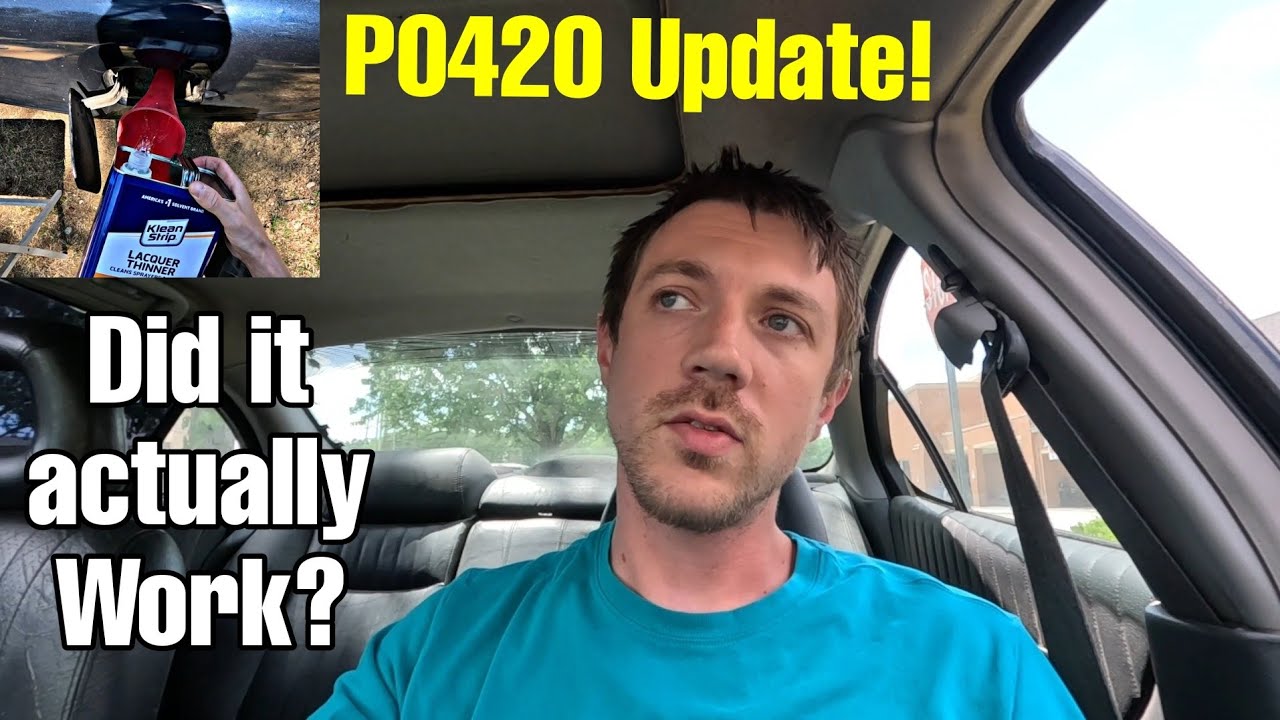 UPDATE! Lacquer Thinner In Gas Tank Catalytic Converter Cleaning Testing Scotty Kilmer Method P0420