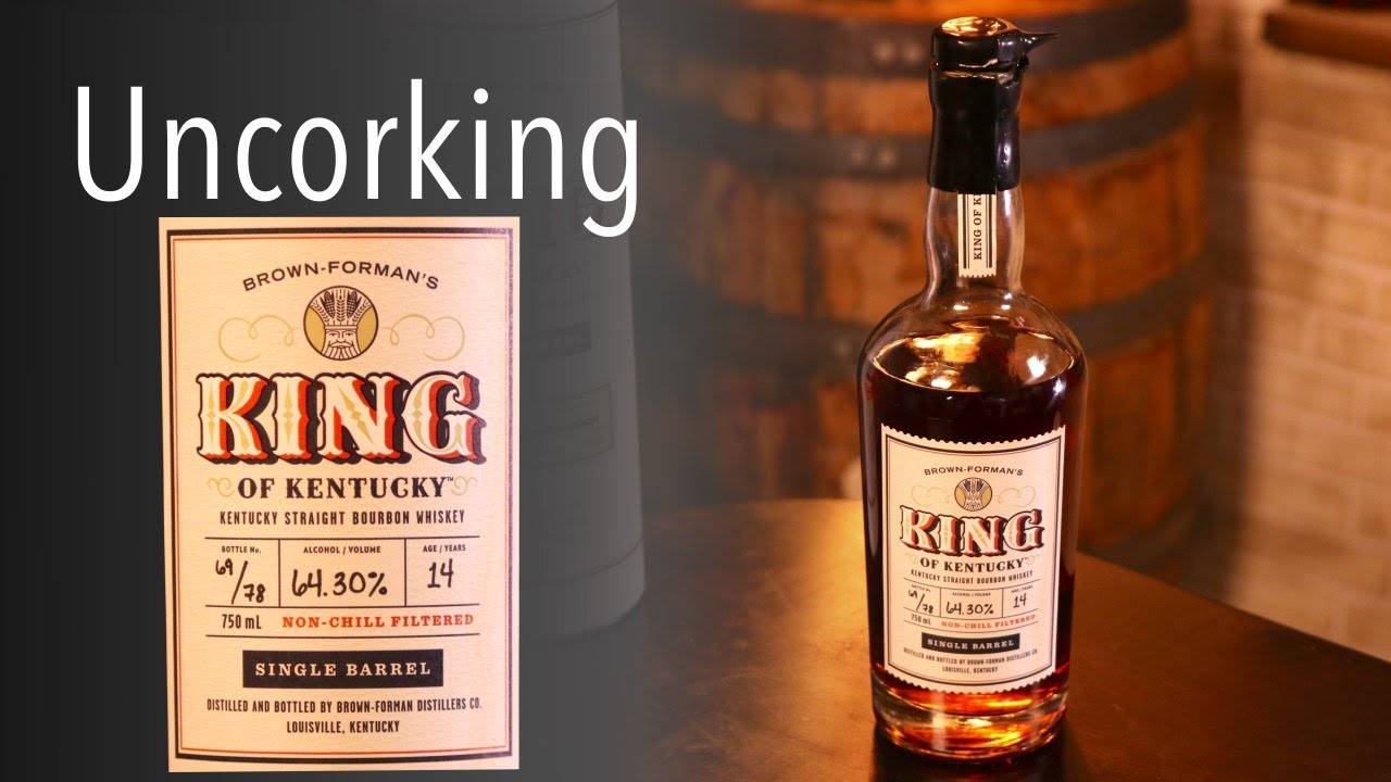 Uncorking King of Kentucky
