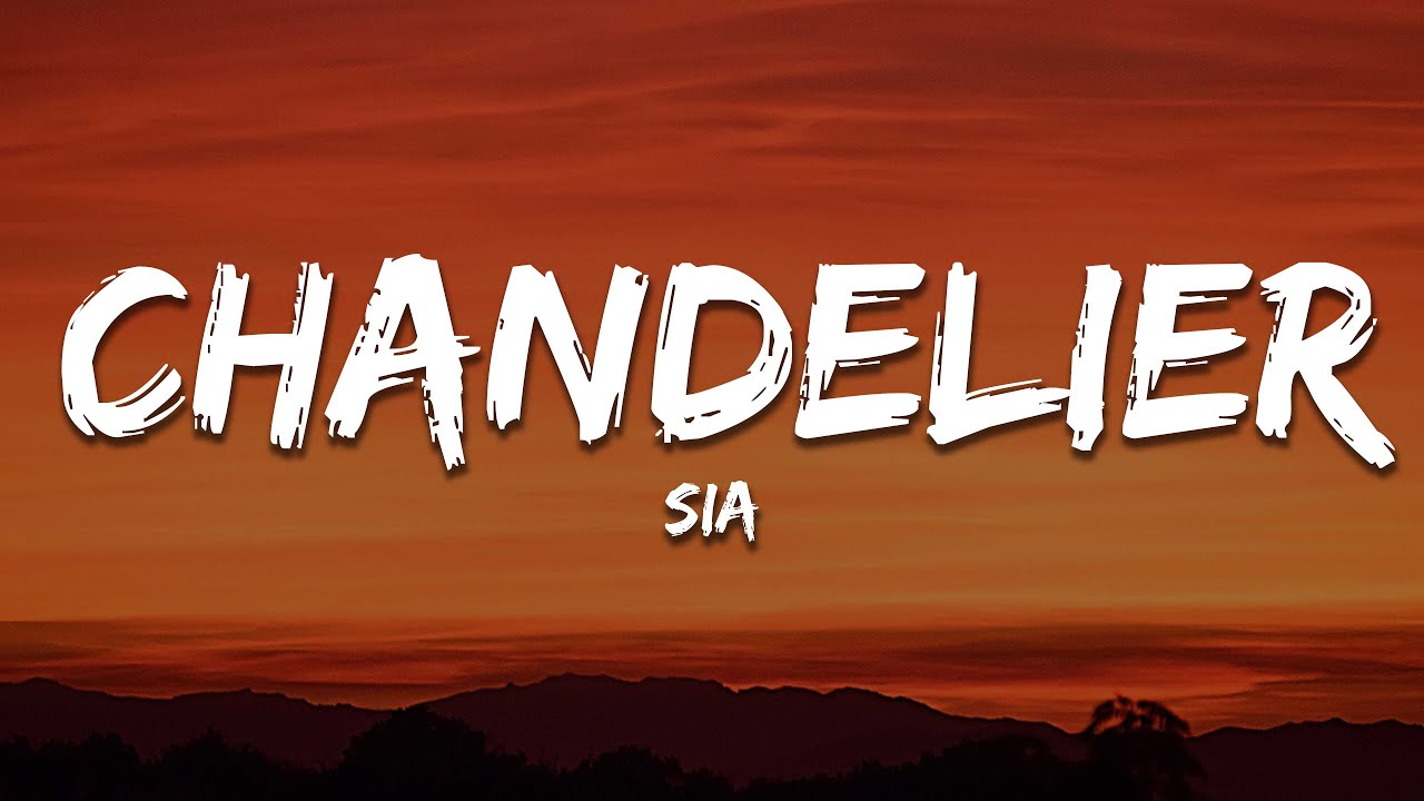 Sia - Chandelier (Lyrics) 