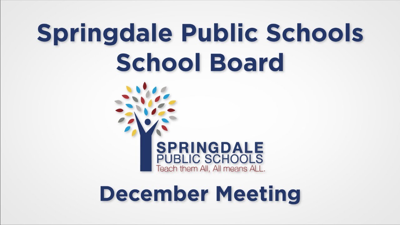 Springdale Public Schools | School Board | December Meeting