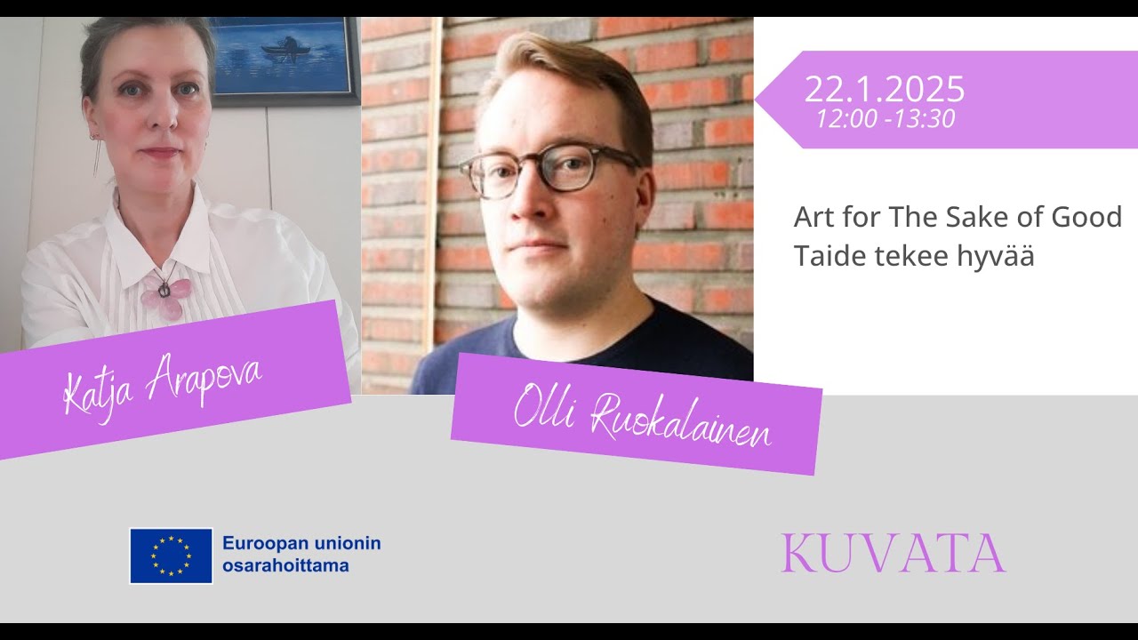 KUVATA webinar 13: Art for The Sake of Good