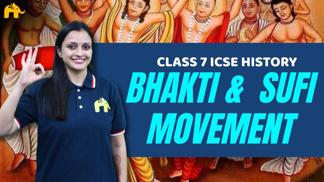 Bhakti and Sufi Movement Class 7 ICSE History | Selina Chapter 11 |