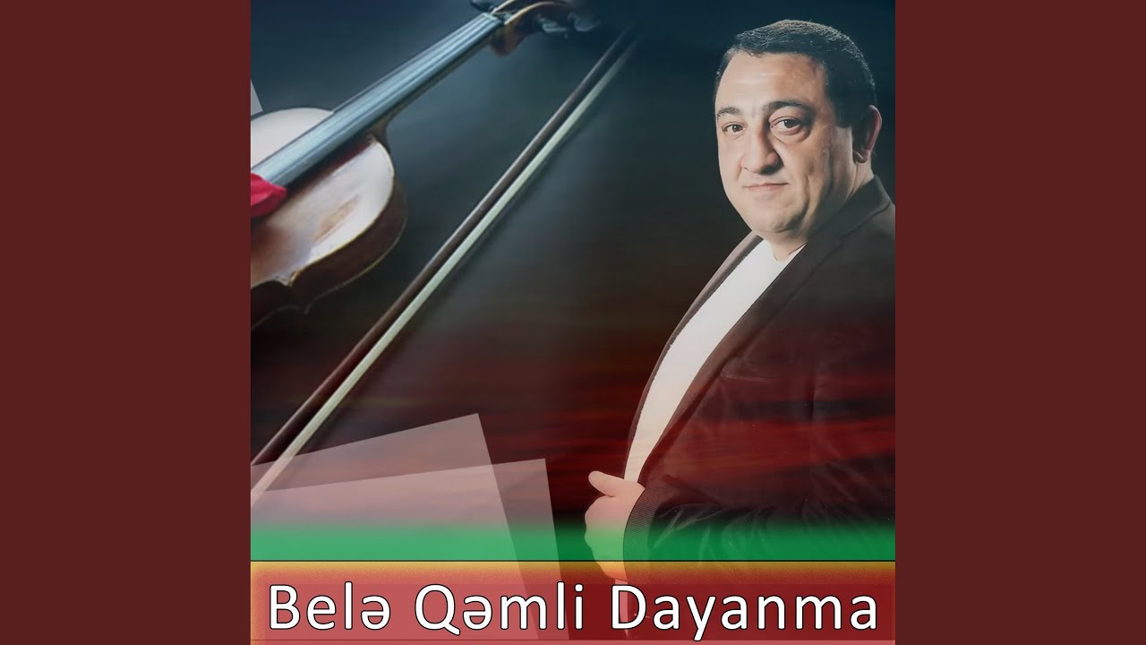 Belə Qəmli Dayanma