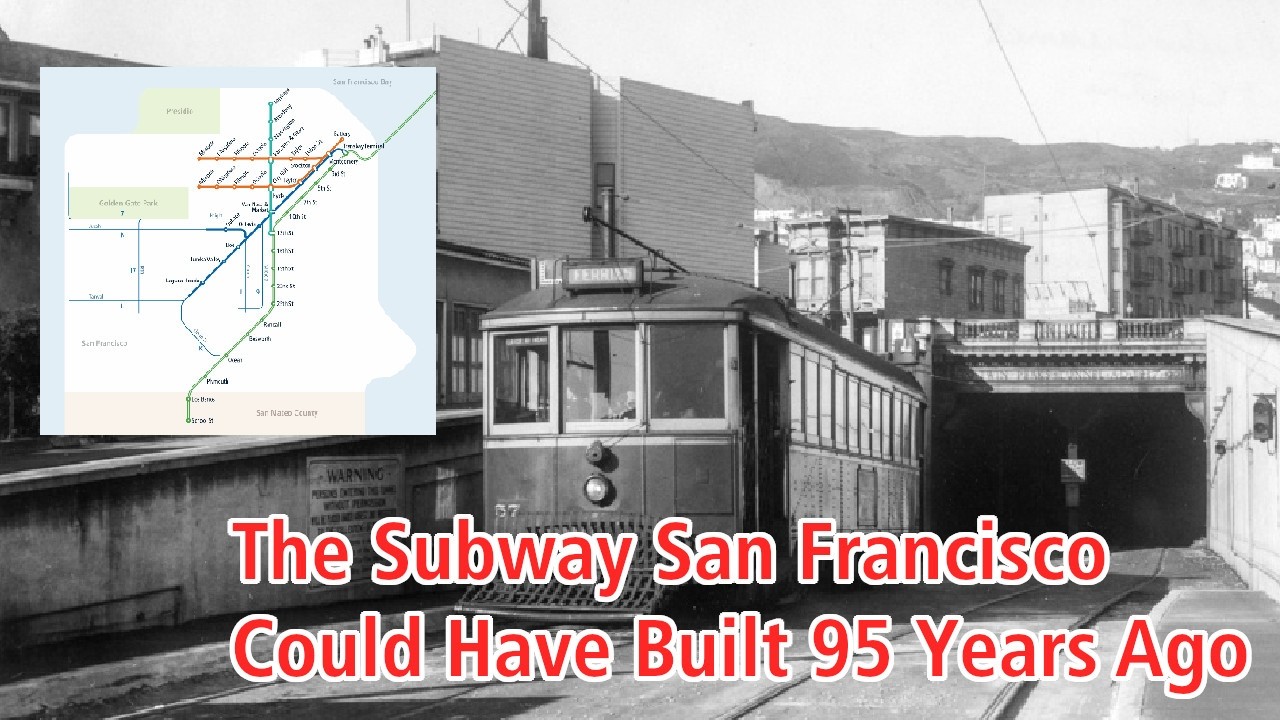What if San Francisco Built a Subway Back in 1931?