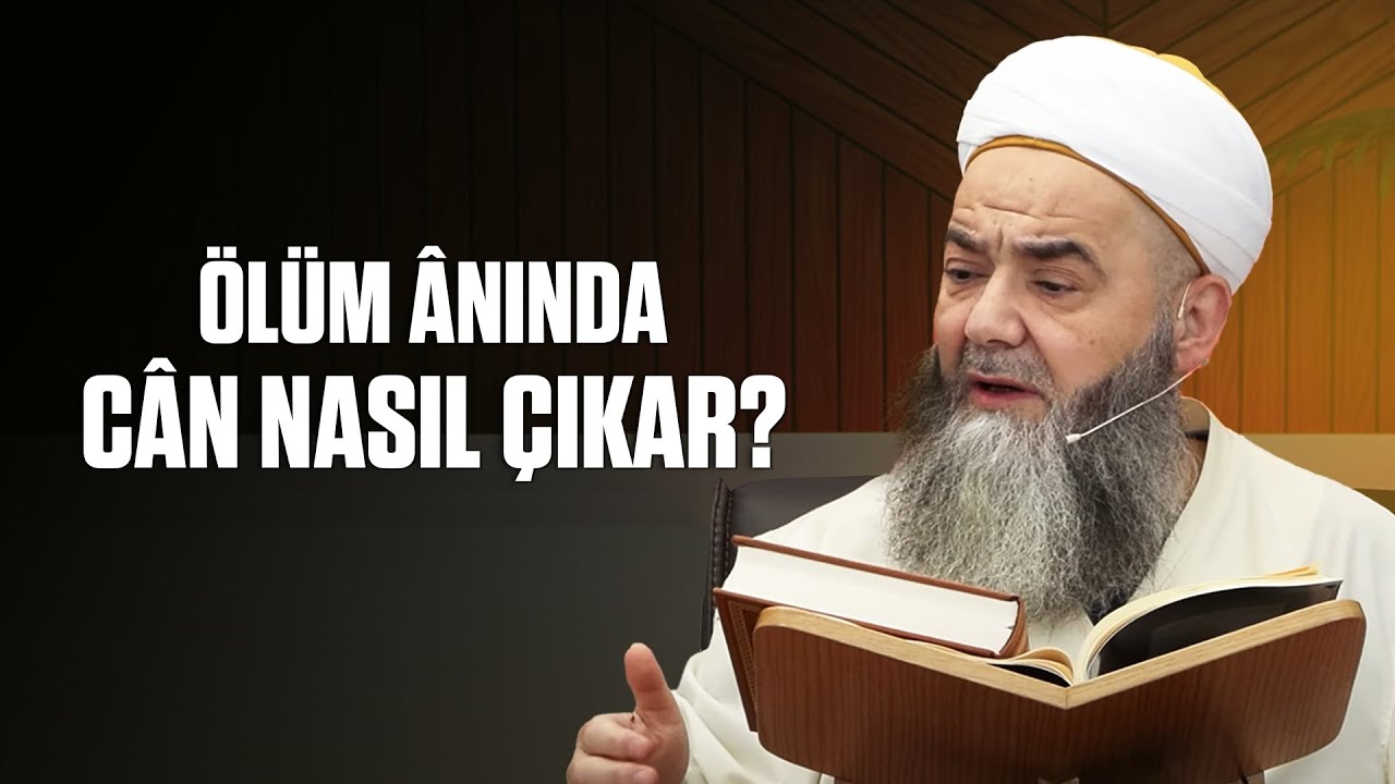 Ölüm Ânında Cân Nasıl Çıkar?